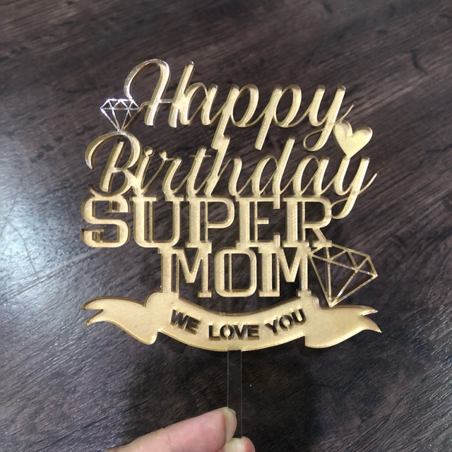 Happy birthday super sales mom