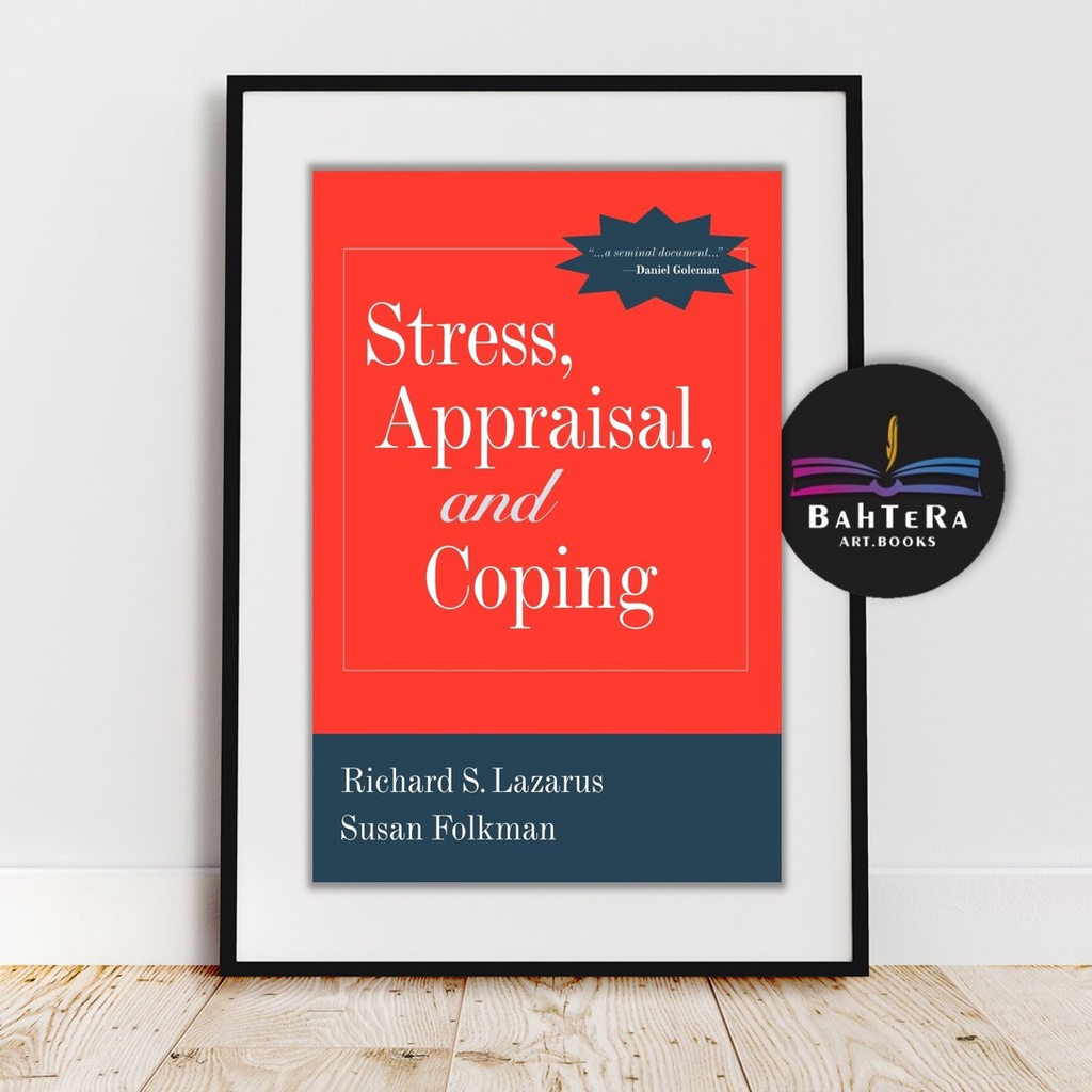 Richard Lazarus Susan Folkmans Stress And Coping Theory 40 Off