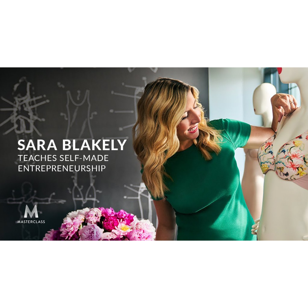 Sara Blakely Teaches Self-Made Entrepreneurship