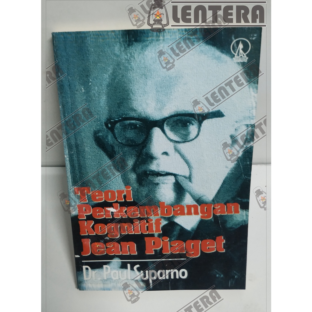 Jual Teori Perkembangan Kognitif Jean Piaget Dr. Paul Suparno