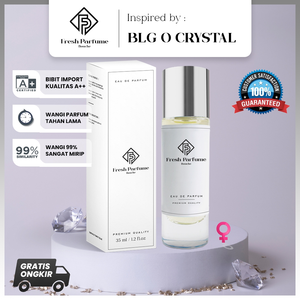 Jual FRESH PARFUM BLG O Crystal PREMIUM EDP Wanita Cewe Refill