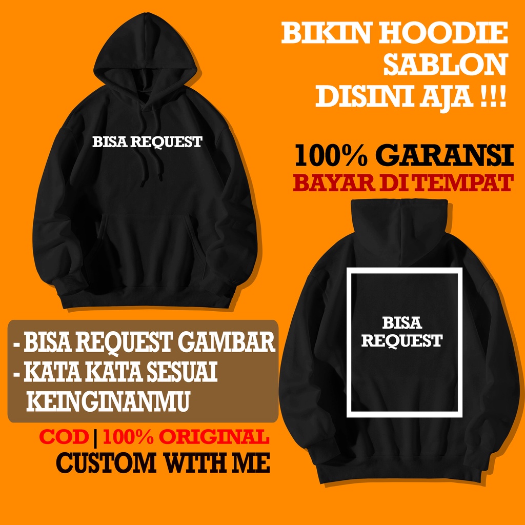 Jual CUSTOM HOODIE PRIA BIKIN HOODIE SATUAN HOODIE CUSTOM